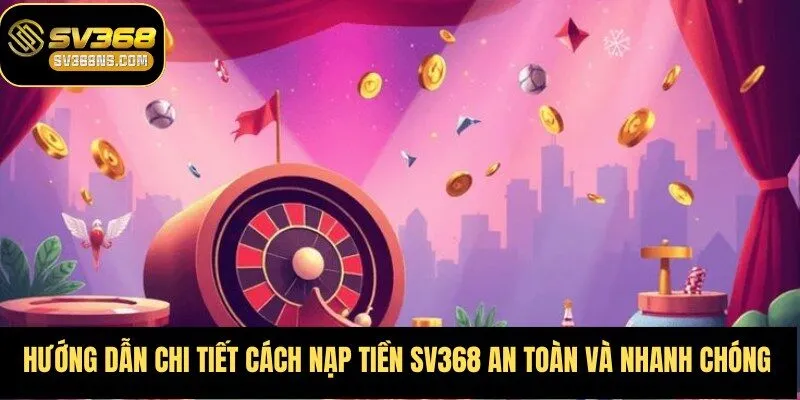 NẠP TIỀN SV368